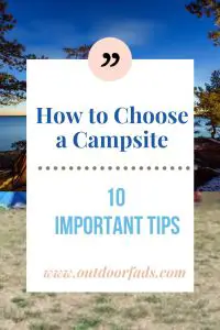 	 How to Choose a Campsite