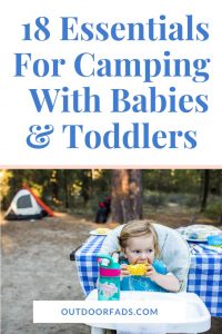 18 Camping Essentials For Babies and Toddlers