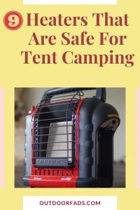 9 Best & Safe Tent Heaters for Camping
