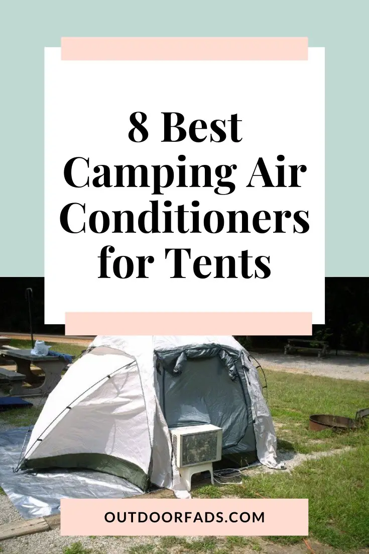 8 Best Portable Air Conditioners for Tents 2021 Outdoor Fads
