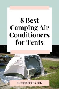 8 Best Portable Air Conditioners for Tents