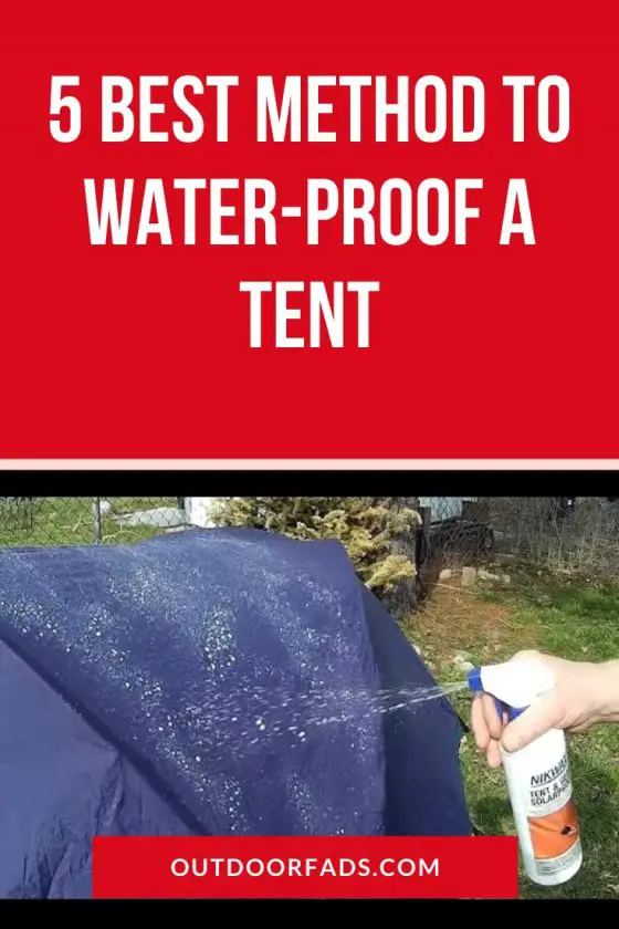 Best Tent Waterproofing Methods - Outdoor Fads