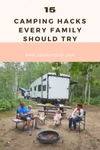 15 Camping Hacks Every Camping Family Should Know