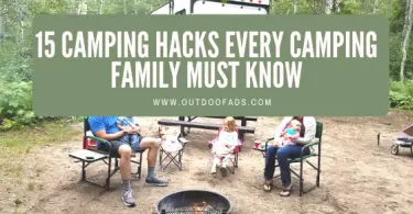 15 Camping Hacks Every Camping Family Must Know