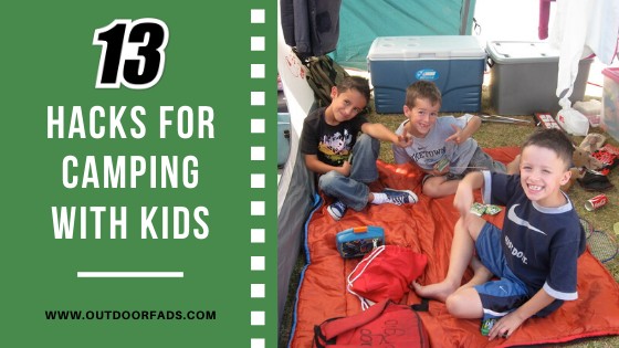 13 Hacks for Camping With Kids