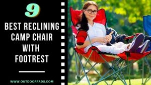 Best Reclining Camp Chair With Footrest